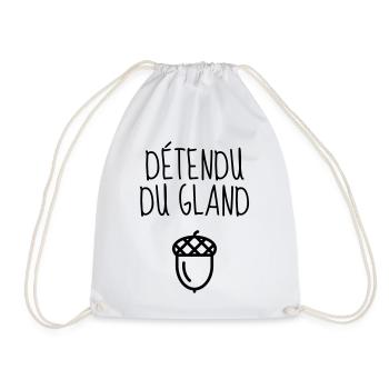Détendu du Gland / Humour / Paresse / Cool - Sac de sport léger - blanc - Devant
