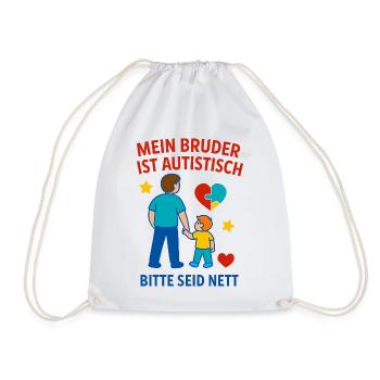 Mein Bruder ist autistisch - Autismus Geschenk - Turnbeutel - Weiß - Vorne