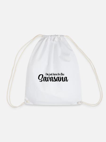 I'm just here for the savasana - Turnbeutel - Weiß
