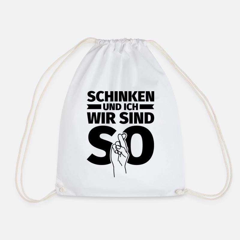 Schinken und ich wir sind so - Turnbeutel - Weiß