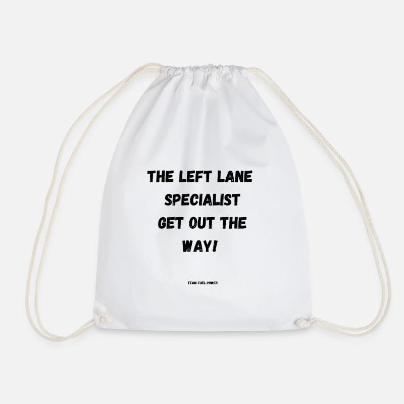 The Left Lane Specialist - Drawstring Bag - white