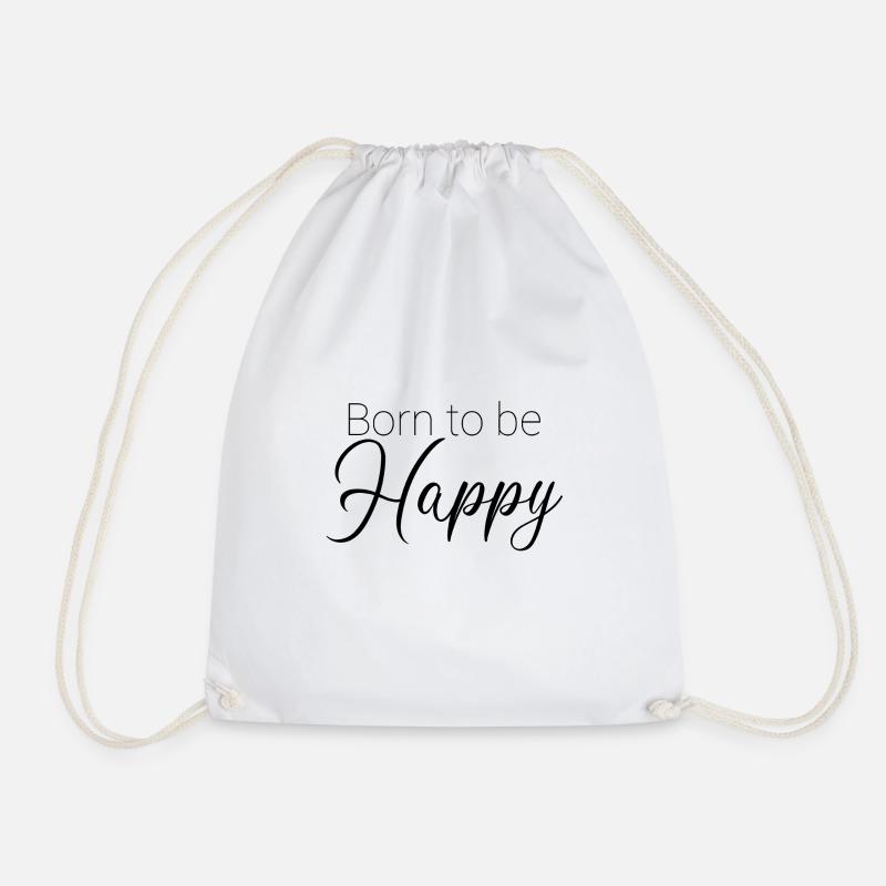 Born to be happy - schöne Motivationssprüche - Turnbeutel - Weiß