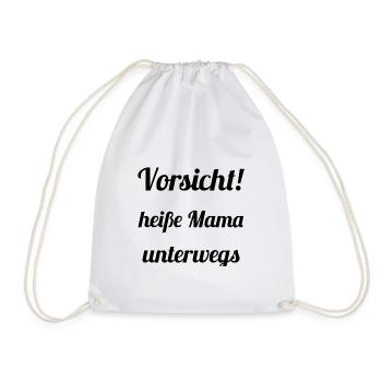 vorsicht heiße mama unterwegs,mama,mutti,heiß,frau - Turnbeutel - Weiß - Vorne