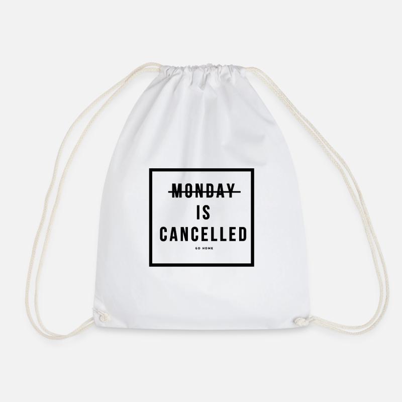 monday is cancceld - Turnbeutel - Weiß