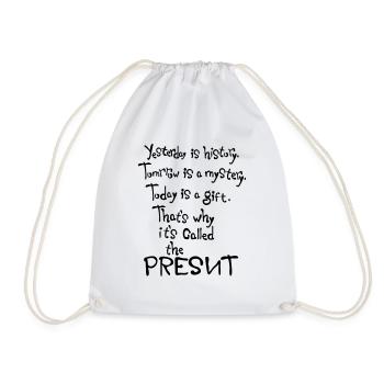 Today is a gift life quotes - Drawstring Bag - white - Front