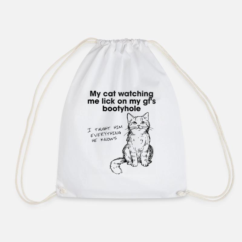 Cat Taught Him Everything He Knows T Shirt - Drawstring Bag - white