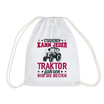 Studieren kann jeder traktor fahren nur die besten - Turnbeutel - Weiß - Vorne