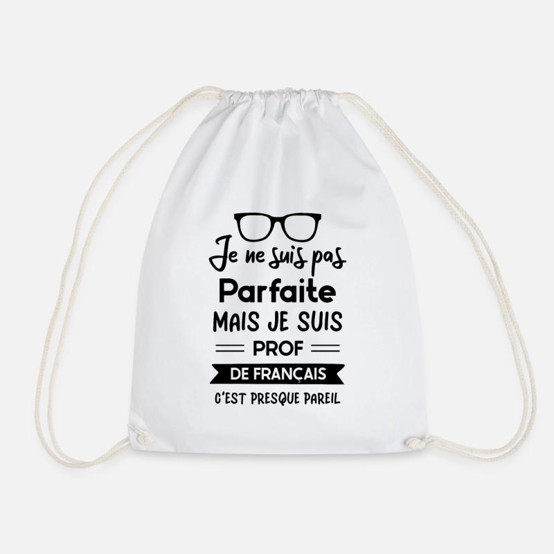 Je suis pas parfaite mais je suis prof de français - Sac de sport léger - blanc