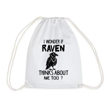 I Wonder If Raven Thinks About Me Too Funny Raven - Drawstring Bag - white - Front