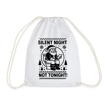 Stille Nacht nicht heute Abend - Turnbeutel - Weiß - Vorne
