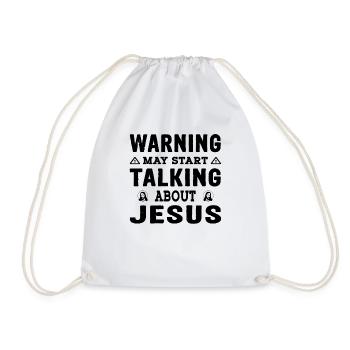 Warning may start talking about Jesus Christ - Drawstring Bag - white - Front