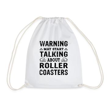 Warning may start talking about Roller Coaster - Turnbeutel - Weiß - Vorne