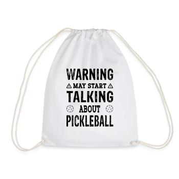 Warning may start talking about Pickleball Player - Drawstring Bag - white - Front