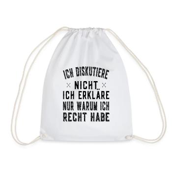 Recht haben - Ich Diskutiere nicht - Turnbeutel - Weiß - Vorne