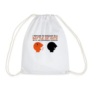 In the intelligence contest you re unarmed! - Drawstring Bag - white - Front