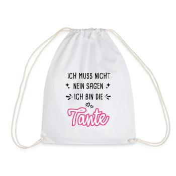 Ich Muss Nicht Nein Sagen Ich Bin Tante - Turnbeutel - Weiß - Vorne