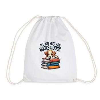 Alles, was Sie brauchen, sind Bücher und Hunde Buchliebhaber Geschenk - Turnbeutel - Weiß - Vorne