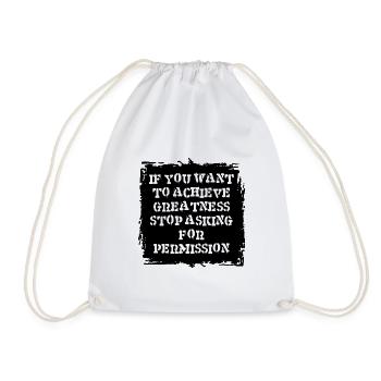 IF YOU WANT TO ACHIEVE GREATNESS Quote Motivation - Drawstring Bag - white - Front