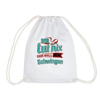Der tut nix der will nur Schwingen - RAHMENLOS - Turnbeutel - Weiß - Vorne