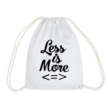 Less Is More - Turnbeutel - Weiß - Vorne