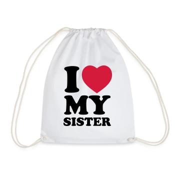 I love my sister - Drawstring Bag - white - Front