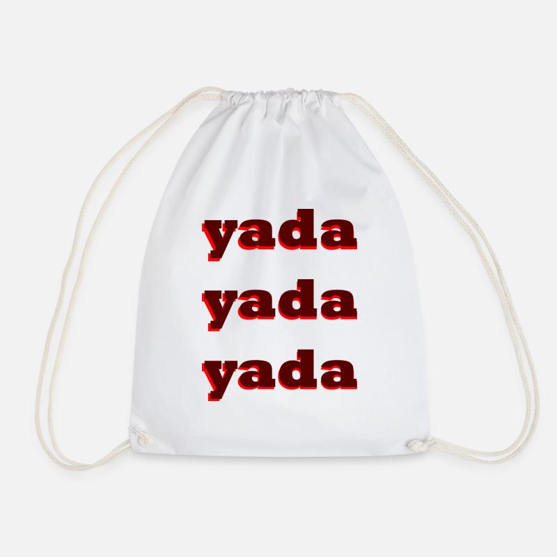 yada, yada, yada - Drawstring Bag - white