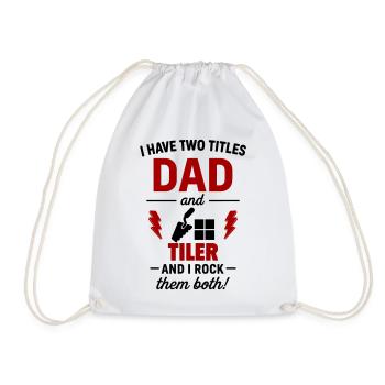 Dad Tiler Gift Christmas Father's Day - Drawstring Bag - white - Front