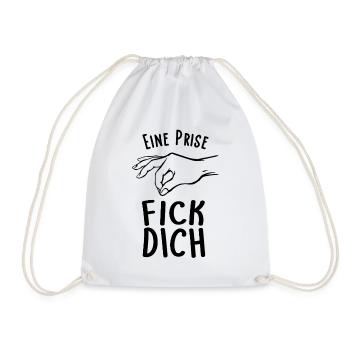 Eine Prise Fick Dich Frecher Böser Spruch - Turnbeutel - Weiß - Vorne