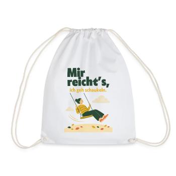 Mir reicht's, ich geh schaukeln Herbst - Turnbeutel - Weiß - Vorne