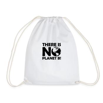 There is no planet B - Turnbeutel - Weiß - Vorne