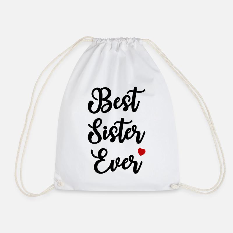 Best Sister Ever Herz Liebe Schwester - Turnbeutel - Weiß