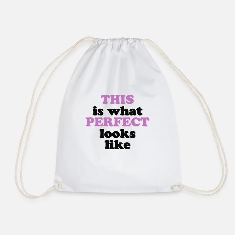 this is what perfect looks like - Drawstring Bag - white