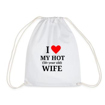 I love my hot wife (50+ year old) - Turnbeutel - Weiß - Vorne
