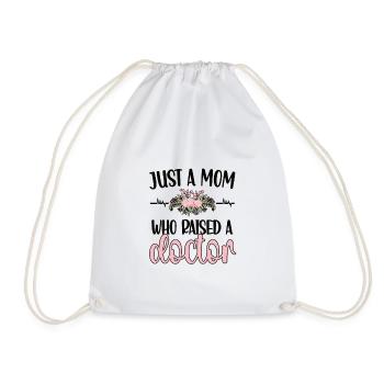 Just A Mom Who Raised A Doctor Ärztin Mama Doktor - Drawstring Bag - white - Front