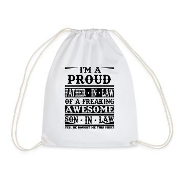 Proud Father In Law Of A Freaking Awesome Son In - Drawstring Bag - white - Front