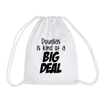 Douglas is Kind of a Big Deal - Drawstring Bag - white - Front