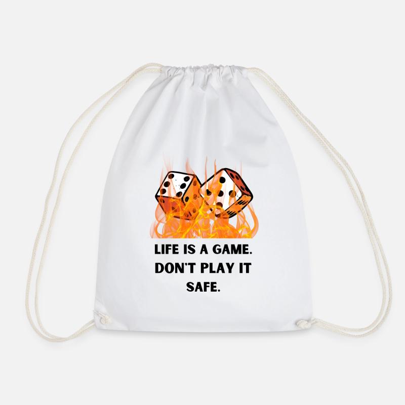 Life is a game. Don't play it safe. - Turnbeutel - Weiß