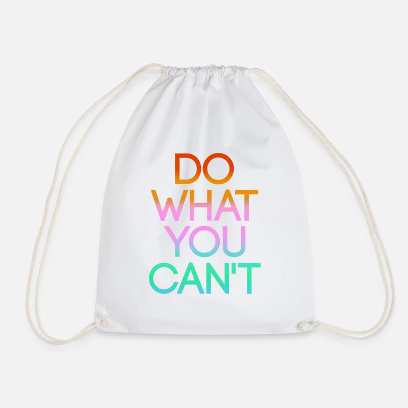 Do what you can't - Turnbeutel - Weiß