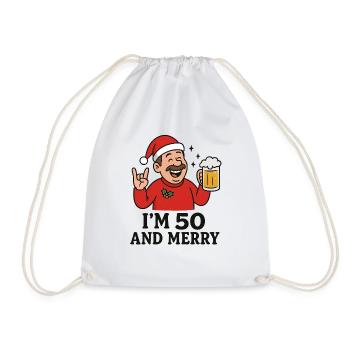 I’m 50 and Merry - Turnbeutel - Weiß - Vorne