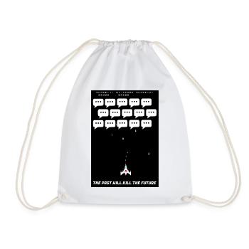 The past will kill the future - Drawstring Bag - white - Front