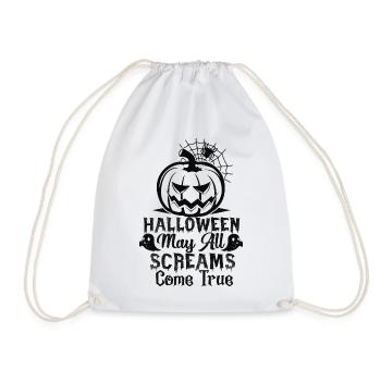 Halloweeen may all screams come true. - Turnbeutel - Weiß - Vorne