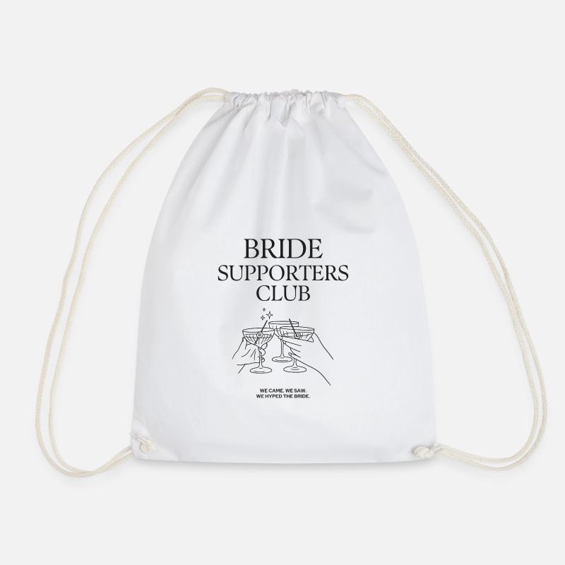 Bride Supporters Club - Bachelor Party Shirt - Drawstring Bag - white
