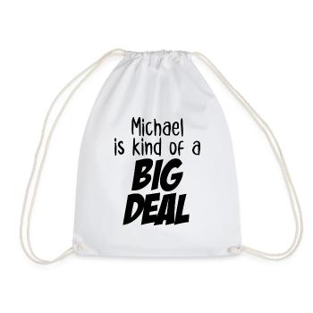 Michael ist irgendwie eine große Sache - Turnbeutel - Weiß - Vorne