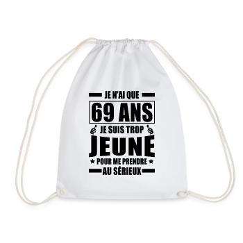 je n ai que 69 ans / cadeau anniversaire 69 ans - Sac de sport léger - blanc - Devant