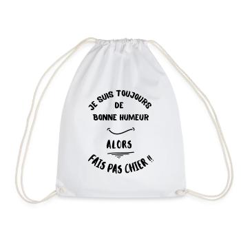 Je suis toujours de bonne humeur 2, alors fais pas - Sac de sport léger - blanc - Devant