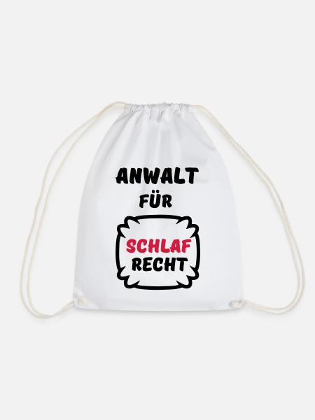Schlafrecht Anwalt Schlaf faul Geschenk Spruch Fun - Turnbeutel - Weiß