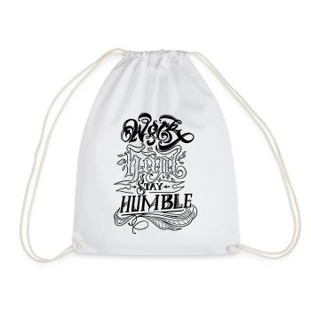Work hard, stay humble- black - Drawstring Bag - white - Front