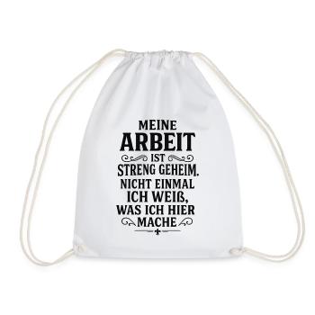 My Work Is Top Secret Funny Job Saying - Drawstring Bag - white - Front