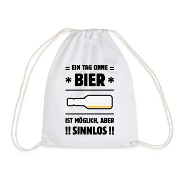 Ein Tag Ohne Bier Ist Möglich, Aber Sinnlos! POS3C - Turnbeutel - Weiß - Vorne