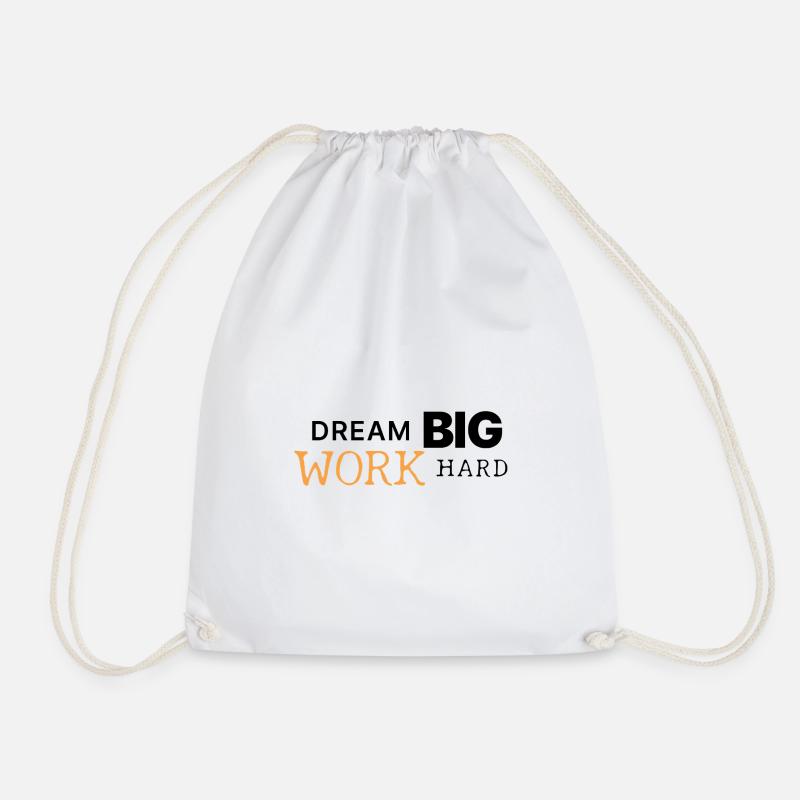 Dream Big | Work Hard | Motivation - Turnbeutel - Weiß